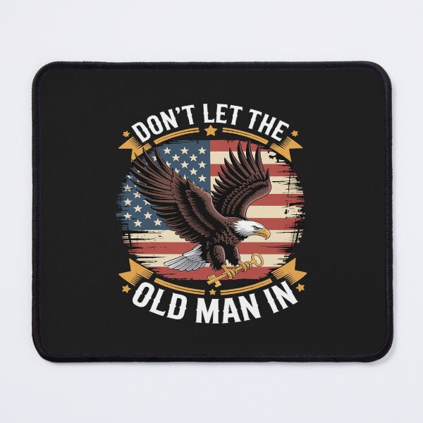 Item preview, Don't Let Old Man American Flag designed and sold by JessicaWalshdf.