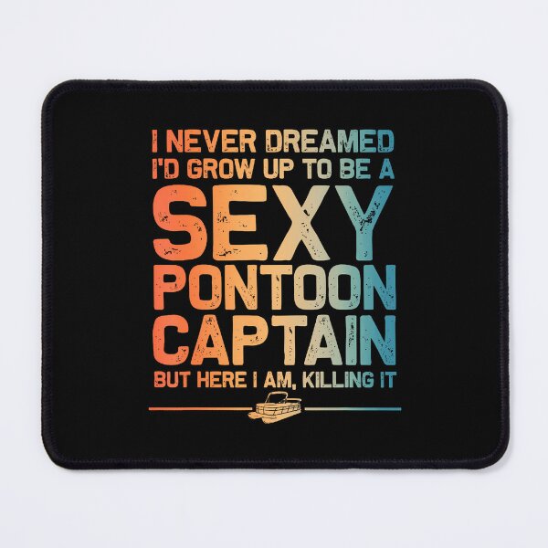 Item preview, Funny Sexy Pontoon Captain Boat Captain Women Girls designed and sold by SarahLorri.
