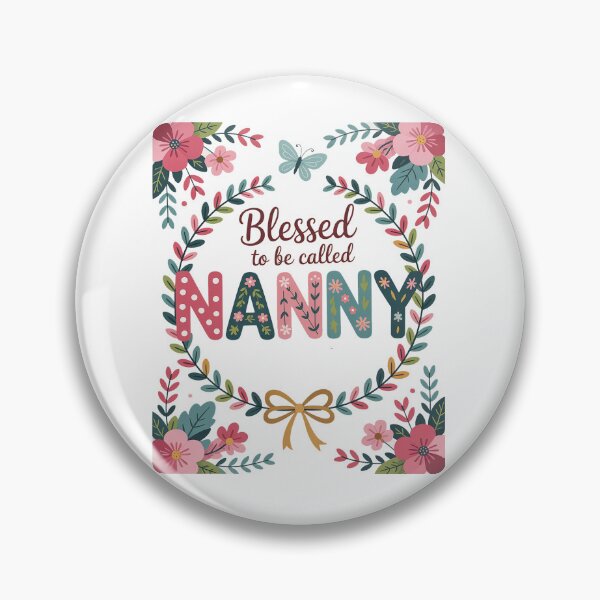 Item preview, Blessed to Be Called Nanny Floral Mother's Day designed and sold by Rrettgison.