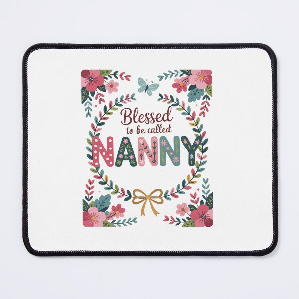 Item preview, Blessed to Be Called Nanny Floral Mother's Day designed and sold by Rrettgison.