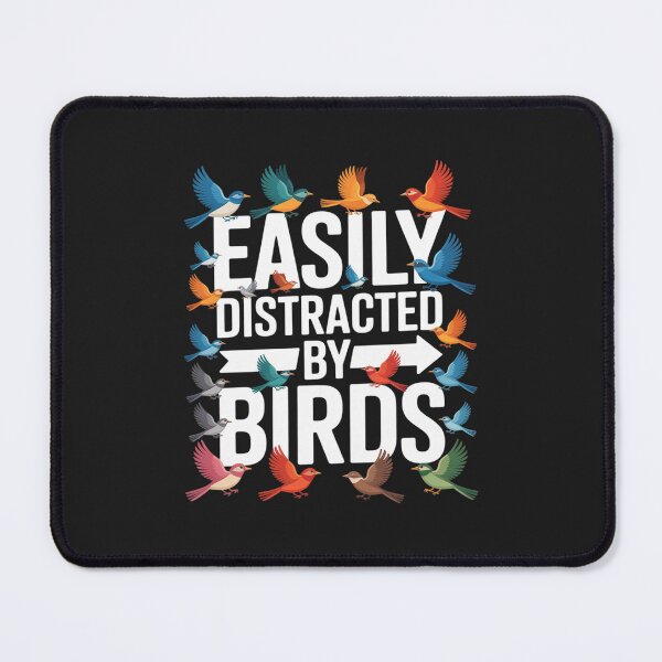 Item preview, Easily Distracted By Birds Funny Birdwatching Bird Lovers designed and sold by TAYLOROUSDALE.