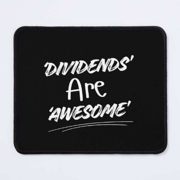Item preview, Dividends are awesome  designed and sold by VINEY PREET AKKAL.