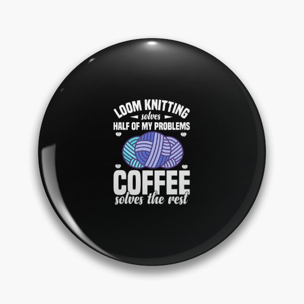 Item preview, Loom Knitter Tools Coffee Lover Loom Knitting designed and sold by MicheleDanita.