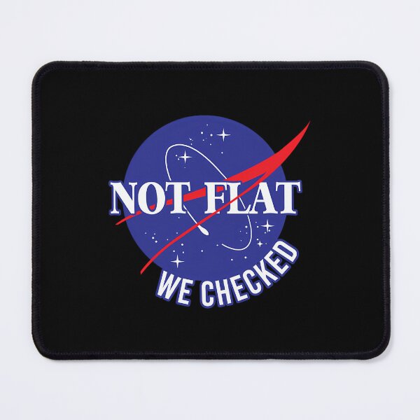Item preview, Nasa Not Flat We Checked designed and sold by VincentSbert07.