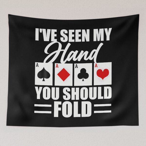 Item preview, I'Ve Seen My Hand You Should Fold designed and sold by MicheleDanita.