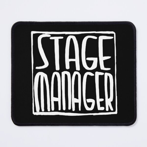 Item preview, Stage, Stage Manager designed and sold by badlydrawnbabe.