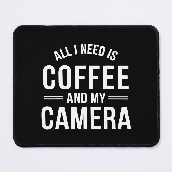 Item preview, All I Need Is Coffee And My Camera Photography Photographer designed and sold by arzateiosumn.