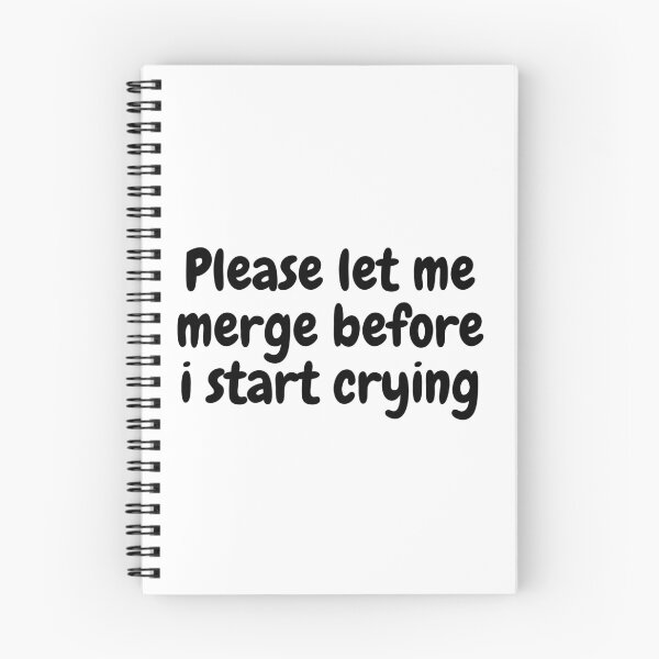 Item preview, Please Let Me Merge Before I Start Crying designed and sold by bENBOUA.