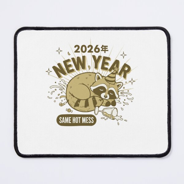 Item preview, 2026 New Year Same Hot Mess Celebration designed and sold by LuminOrb.
