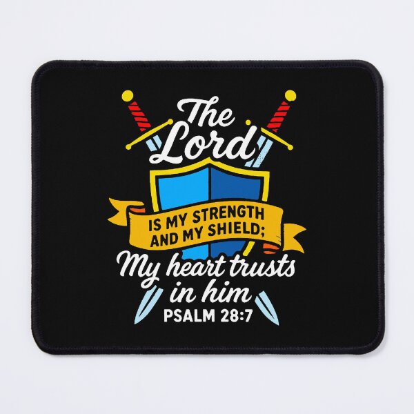 Item preview, Psalm 28:7 The LORD is my Strength and my Shield designed and sold by plushism.