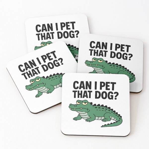Item preview, Can I Pet That Dog Alligator designed and sold by NQArtist.