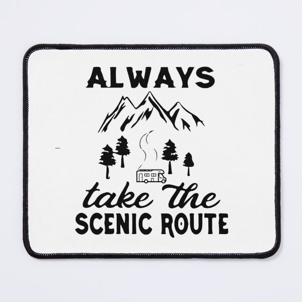 Item preview, Always Take the Scenic Route ,Travel , Camper Van designed and sold by bENBOUA.