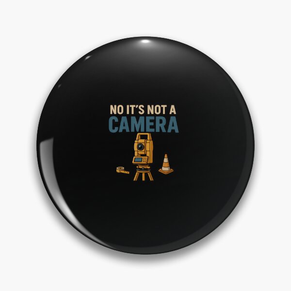 Item preview, No It's Not A Camera Surveyor Land Examiner Cartographer designed and sold by DeniseGetrude.