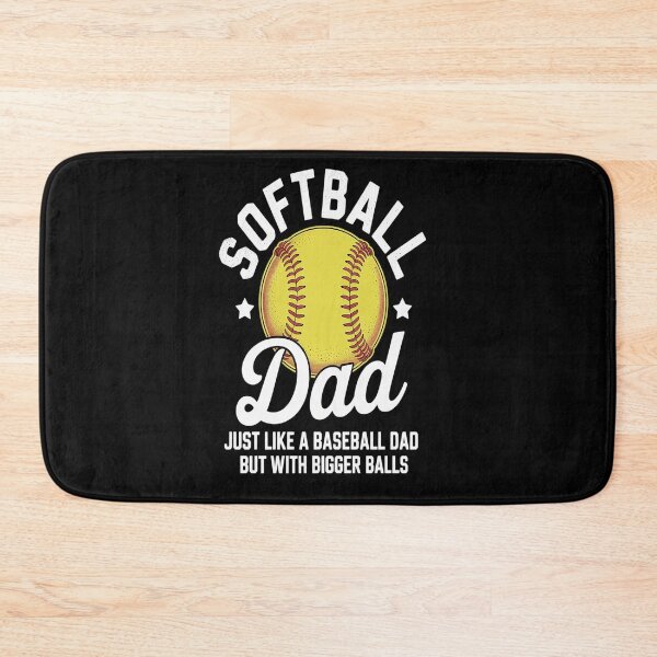 Item preview, Softball Dad like a baseball dad with bigger Balls Softball designed and sold by repconomArt.