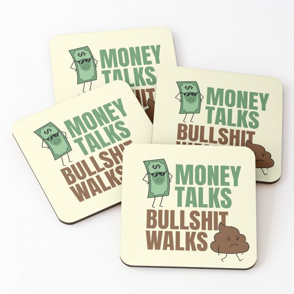 Item preview, Money Talks Bullshit Walks | Funny Money Quote Sarcastic Humor Design designed and sold by Imaginationbeyond.