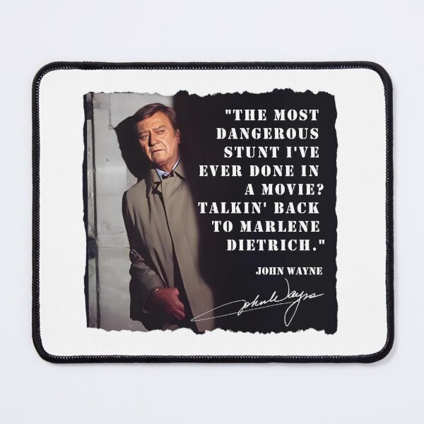 Item preview, John Wayne II - Quote "Marlene Dietrich" designed and sold by RalfDavid74.