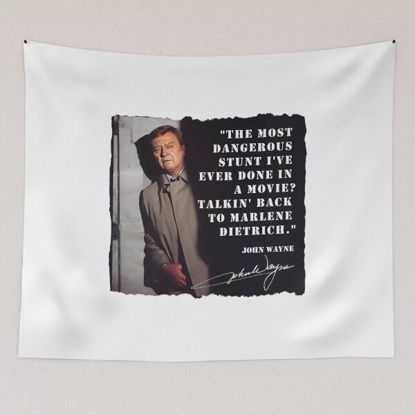 Item preview, John Wayne II - Quote "Marlene Dietrich" designed and sold by RalfDavid74.
