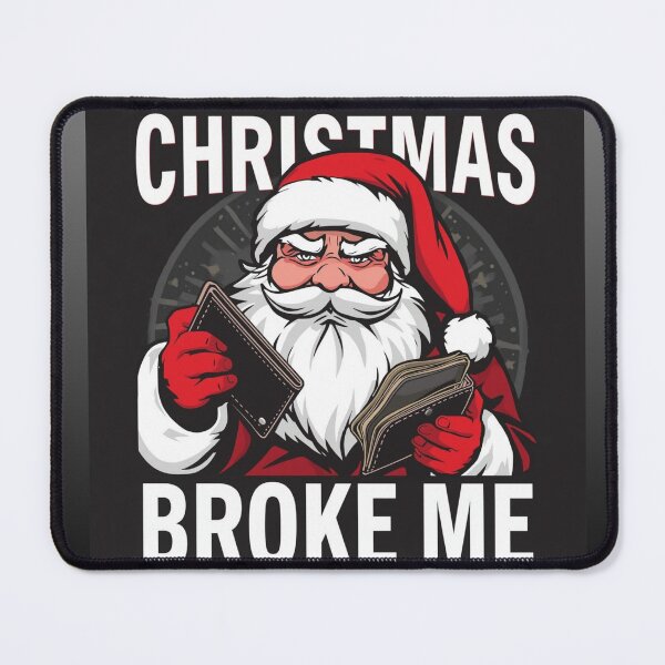 Item preview, Santa holding empty wallet, text “Christmas Broke Me”, bold typography designed and sold by tsintsinshop.