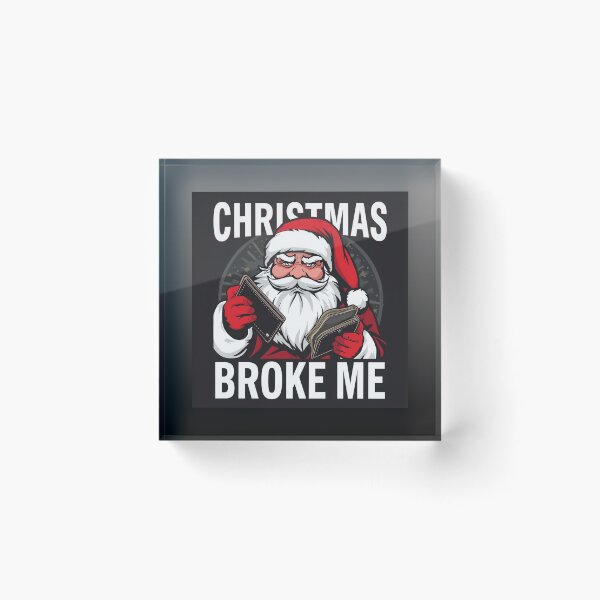 Item preview, Santa holding empty wallet, text “Christmas Broke Me”, bold typography designed and sold by tsintsinshop.