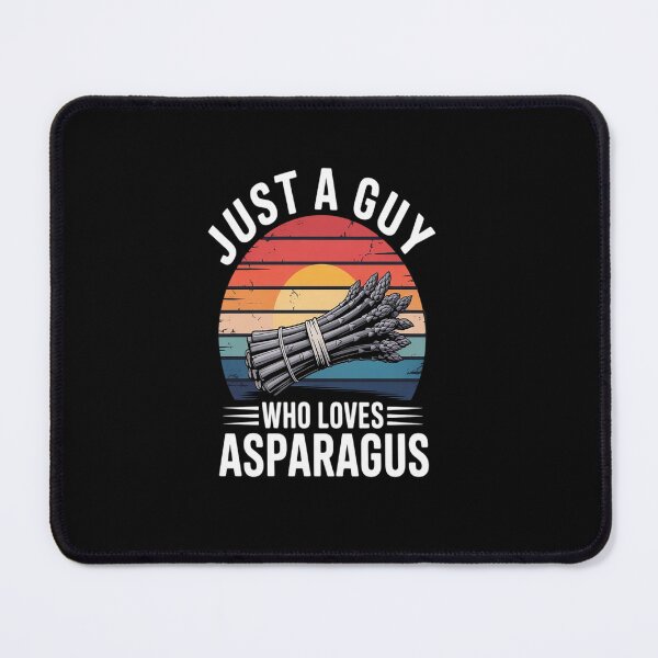 Item preview, Just A Guy Who Loves Asparagus designed and sold by Catharsiscath.