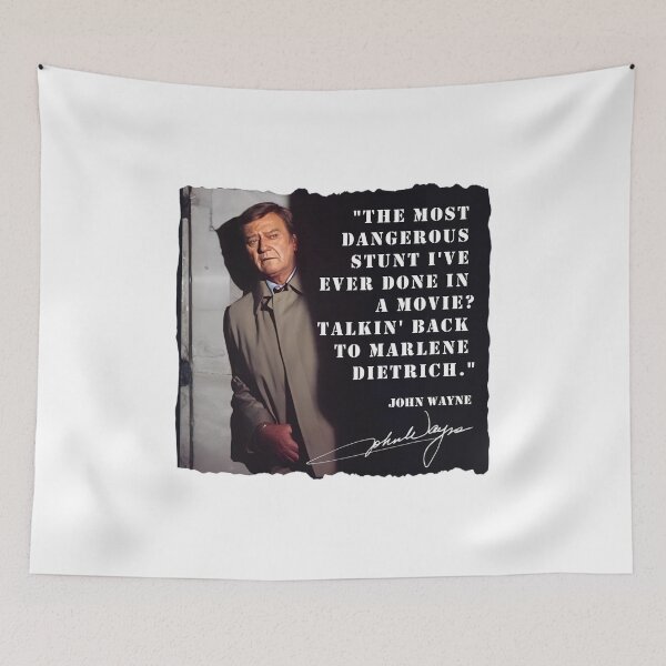 Item preview, John Wayne quote III "Marlene Dietrich" - omitted designed and sold by RalfDavid74.