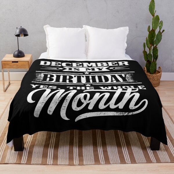 Item preview, December Is My Birthday Month – Yes The Whole Month Funny Birthday Quote designed and sold by KristenosNehk.