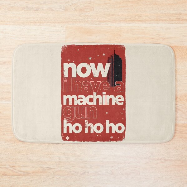 Item preview, Now I Have a Machine Gun Ho Ho Ho designed and sold by SignumShop.