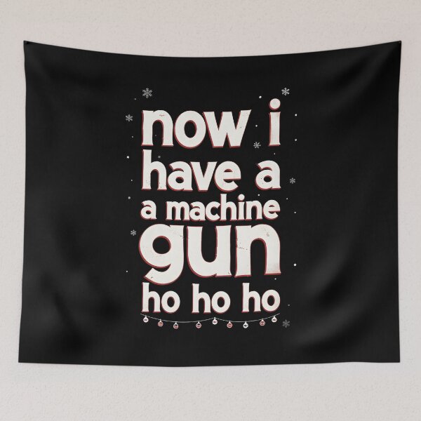 Item preview, Now I Have a Machine Gun Ho Ho Ho designed and sold by SignumShop.