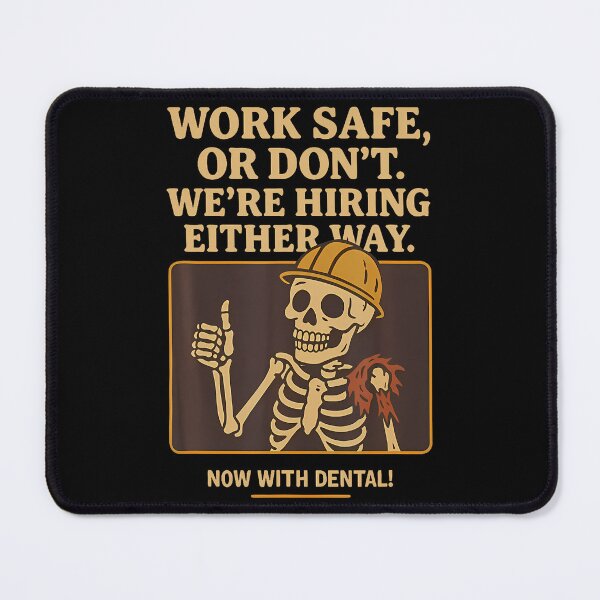 Item preview, Work Safe Or Don't We'Re Hiring Either Way Funny designed and sold by AngelaSandra.