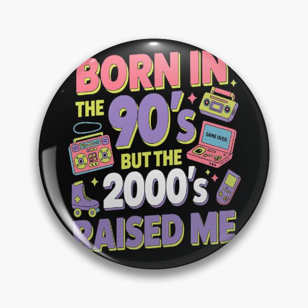Item preview, Born In The 90's But The 2000's Raised Me 90s designed and sold by CottonCandyPrin.