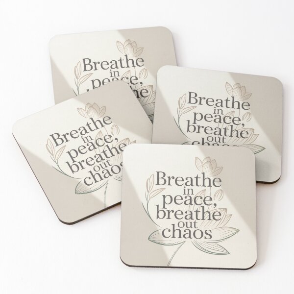 Item preview, Breathe in Peace, Breathe Out Chaos – Mindfulness Quote Design designed and sold by Shiwwa.