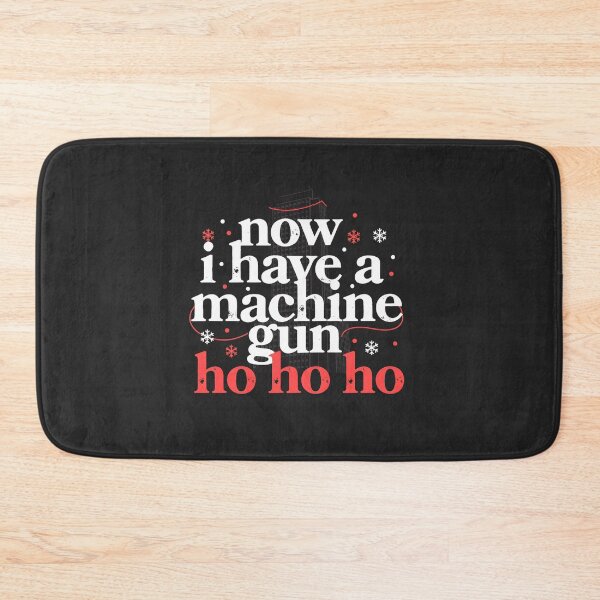 Item preview, Now I Have a Machine Gun Ho Ho Ho designed and sold by SignumShop.