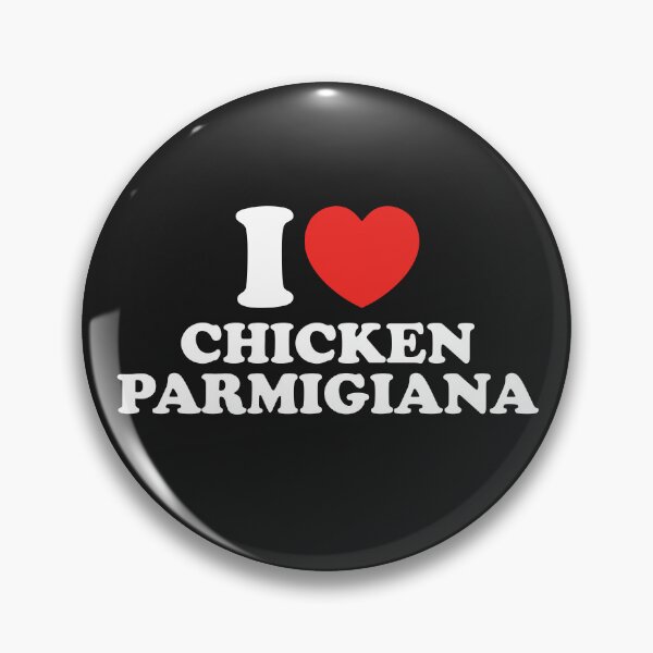 Item preview, I Love Chicken Parmigiana designed and sold by shitpostee.
