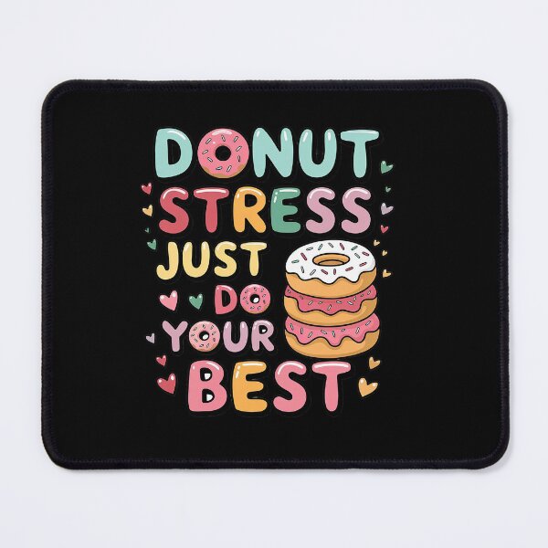 Item preview, Donut Stress Just Do Your Best designed and sold by KonopikaaArt.