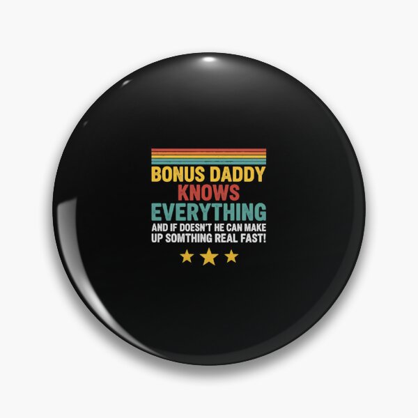 Item preview, Clever Bonus Daddy Knows Everything Quote designed and sold by Mainuld1923.