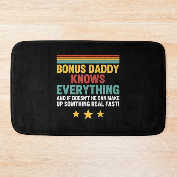 Item preview, Clever Bonus Daddy Knows Everything Quote designed and sold by Mainuld1923.