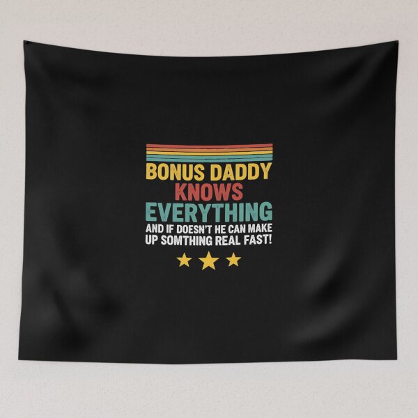 Item preview, Clever Bonus Daddy Knows Everything Quote designed and sold by Mainuld1923.