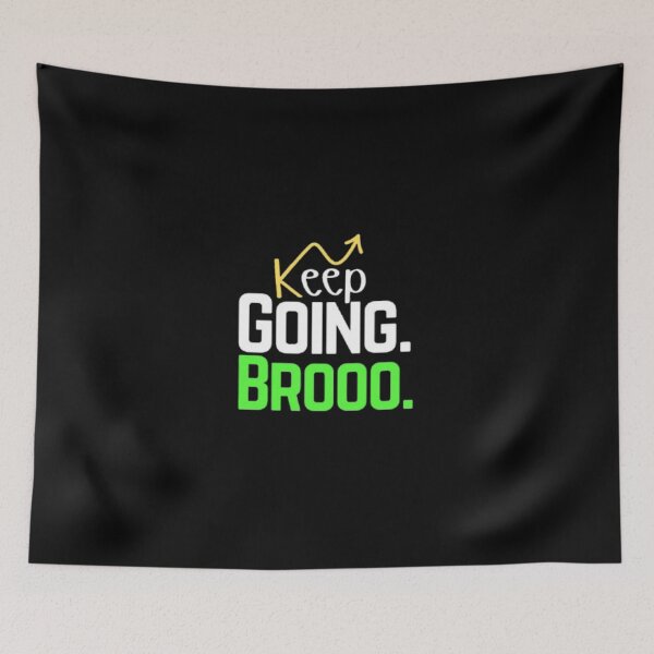 Item preview, Keep going bro designed and sold by VINEY PREET AKKAL.