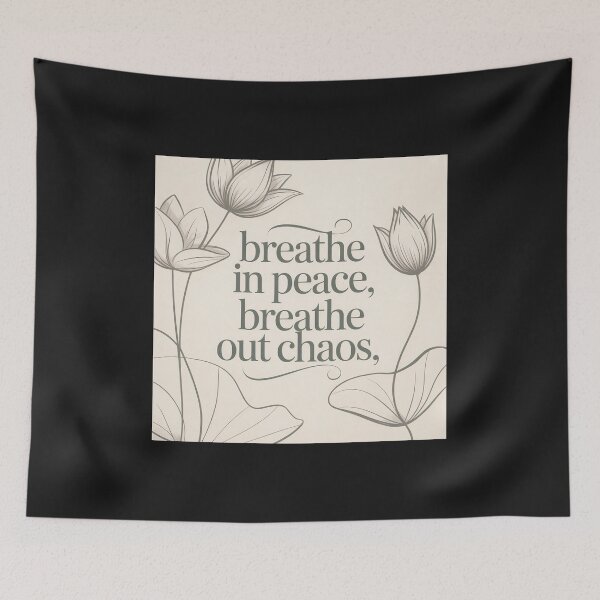 Item preview, Breathe in Peace, Breathe Out Chaos – Mindfulness Quote Design designed and sold by Shiwwa.