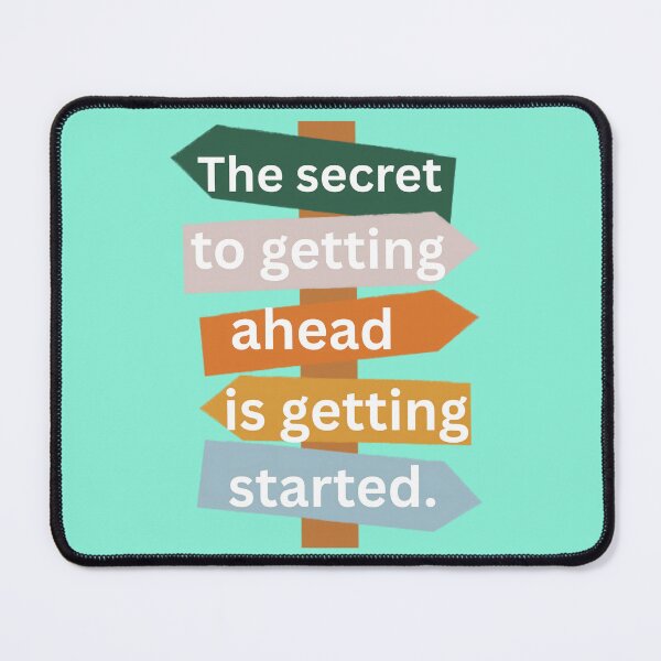 Item preview, The Secret to Getting Ahead Motivational Signpost Design designed and sold by DraftNDreamShop.