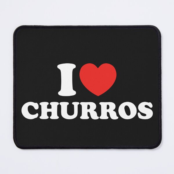 Item preview, I Love Churros designed and sold by shitpostee.