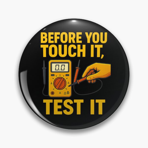Item preview, Before You Touch It, Test It – Electrical Safety Awareness Design designed and sold by Badegi Tradings.