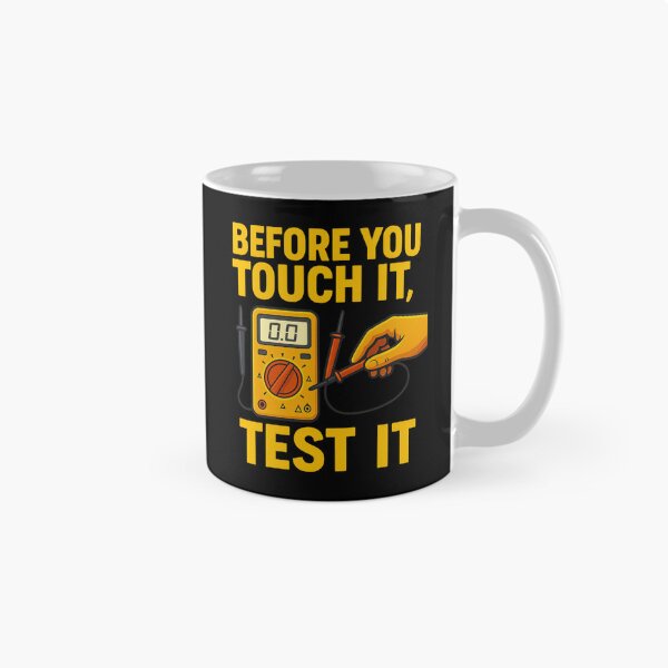Item preview, Before You Touch It, Test It – Electrical Safety Awareness Design designed and sold by Badegi Tradings.