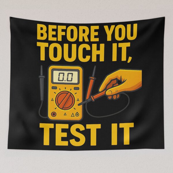 Item preview, Before You Touch It, Test It – Electrical Safety Awareness Design designed and sold by Badegi Tradings.