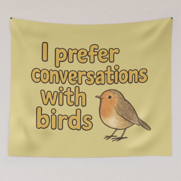 Item preview, I Prefer Conversations With Birds designed and sold by ChirpInc.