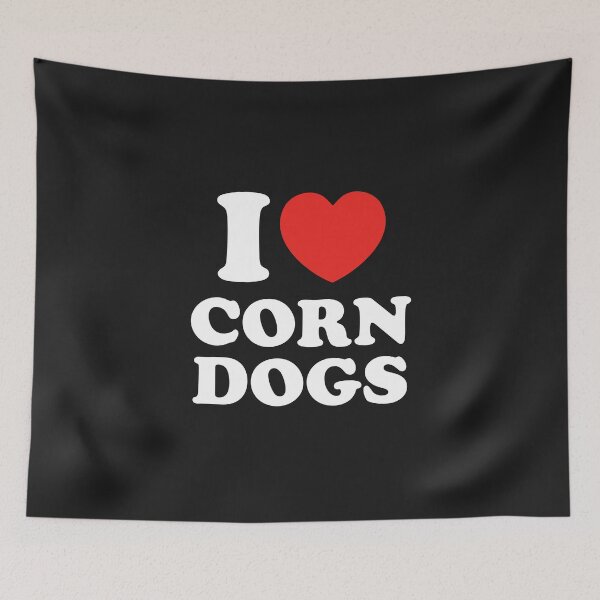 Item preview, I Love Corn Dogs designed and sold by shitpostee.