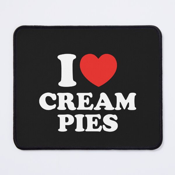 Item preview, I Love Cream Pies designed and sold by shitpostee.