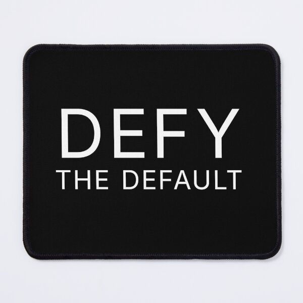 Item preview, Defy The Default - text designed and sold by R-A Designs.