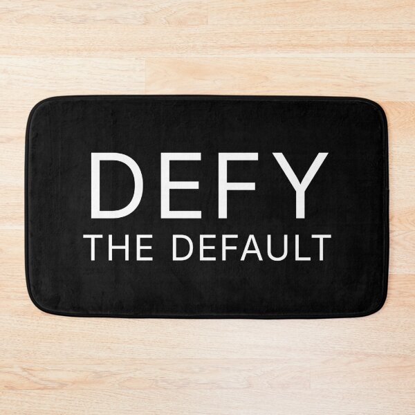 Item preview, Defy The Default - text designed and sold by R-A Designs.