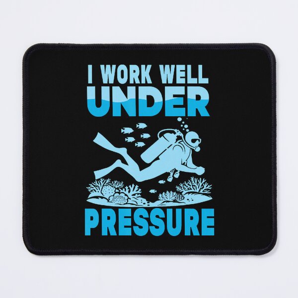 Item preview, I Work Well Under Pressure Scuba Diving Funny designed and sold by CeciliaMay1.